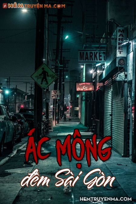 Ác Mộng Đêm Sài Gòn