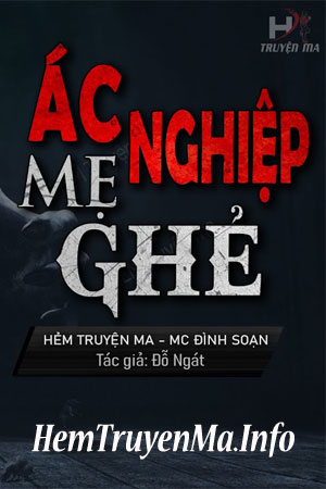 Ác Nghiệp Mẹ Ghẻ - MC Đình Soạn