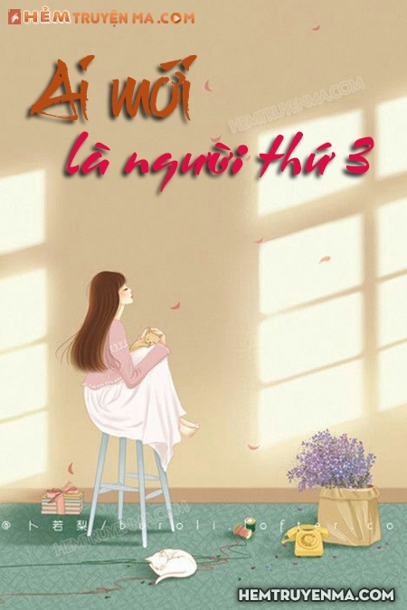 Ai Mới Là Người Thứ 3