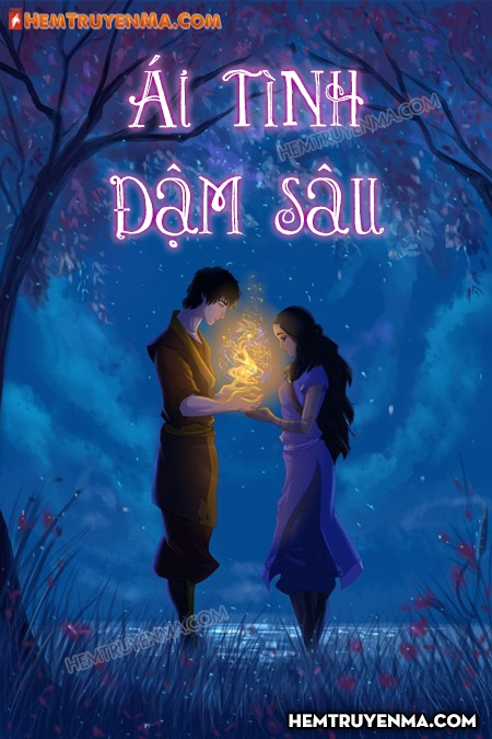 Ái Tình Đậm Sâu