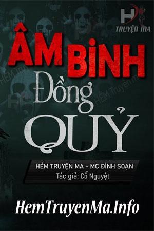 Âm Binh Đồng Quỷ - MC Đình Soạn