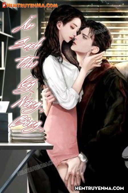 Ăn Sạch Thư Ký Nóng Bỏng