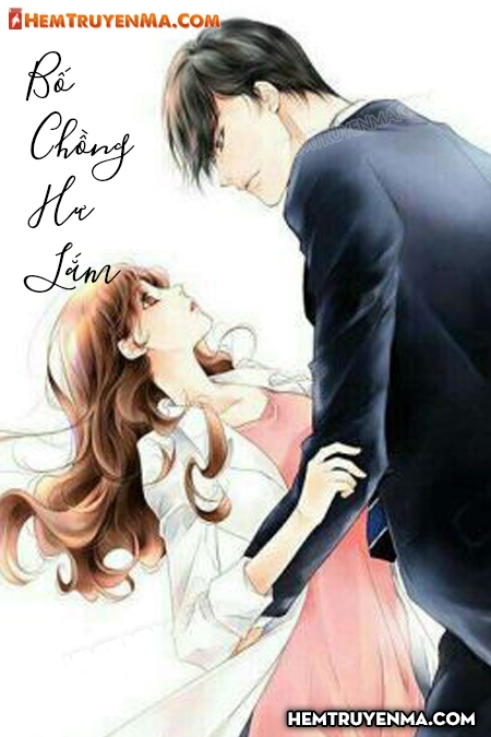 Bố Chồng Hư Lắm