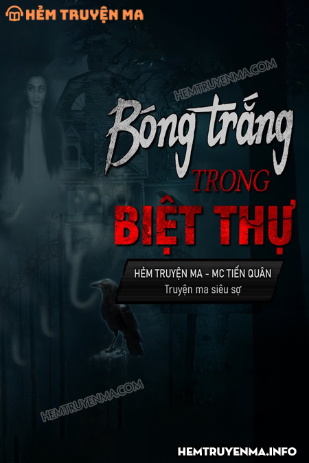Bóng Trắng Trong Biệt Thự Cổ