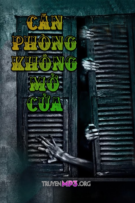 Căn Phòng Không Mở Cửa