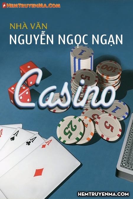 Casino - Nguyễn Ngọc Ngạn