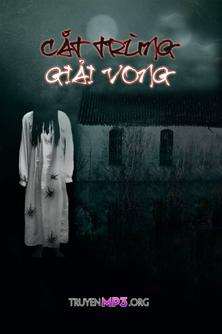 Cắt Trùng Giải Vong