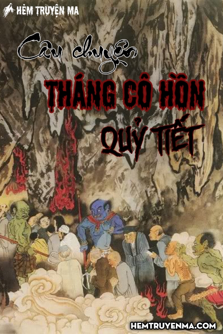 Câu Chuyện Tháng Cô Hồn Quỷ Tiết