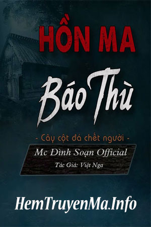 Cây Cột Đá Chết Người - MC Đình Soạn