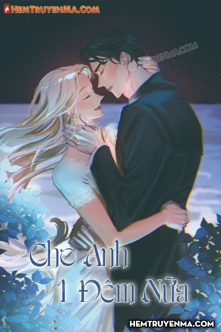 Cho Anh Một Đêm Nữa