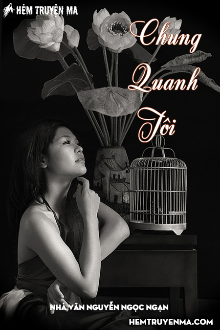 Chung Quanh Tôi - Truyện Ngắn