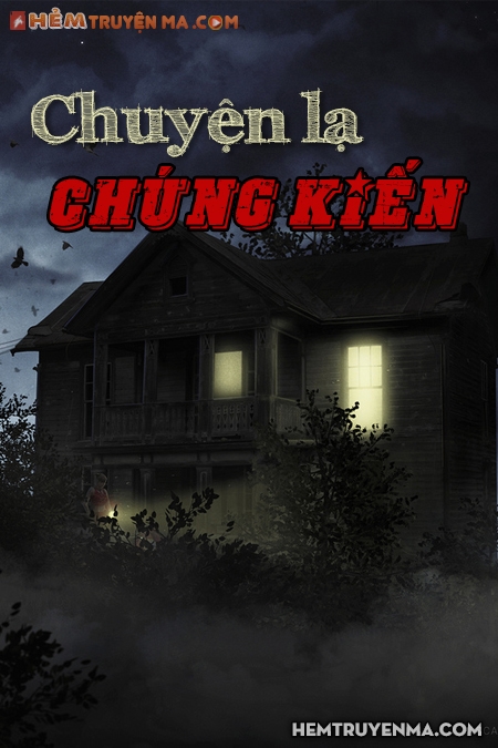 Chuyện Lạ Chứng Kiến