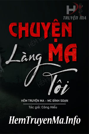 Chuyện Ma Làng Tôi - MC Đình Soạn