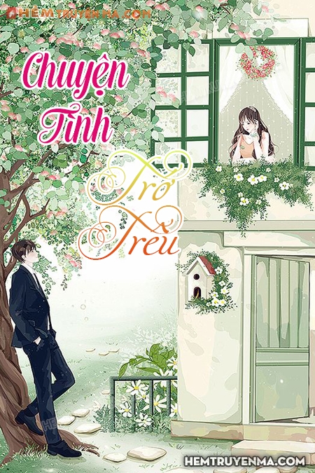 Chuyện Tình Trớ Trêu