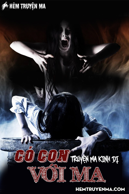 Có Con Với Ma - Truyện Ma