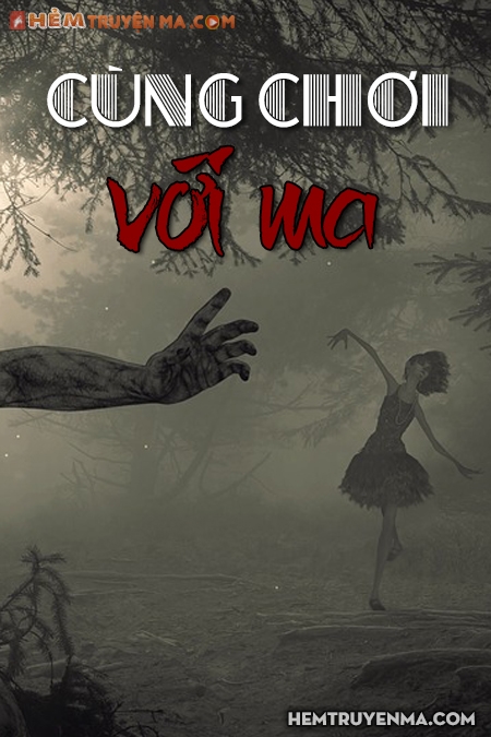 Cùng Chơi Với Ma