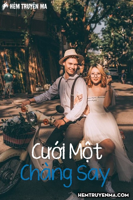 Cưới Một Chàng Say - Truyện Ngắn