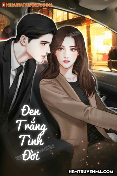 Đen Trắng Tình Đời