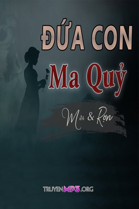 Đứa Con Của Quỷ - MC Đình Soạn