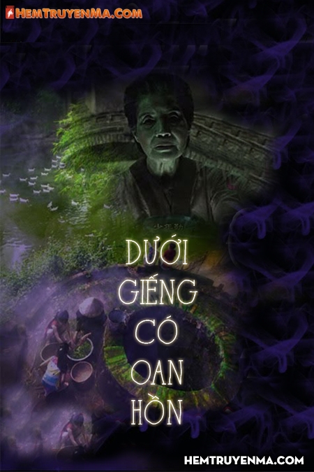 Dưới Giếng Có Oan Hồn