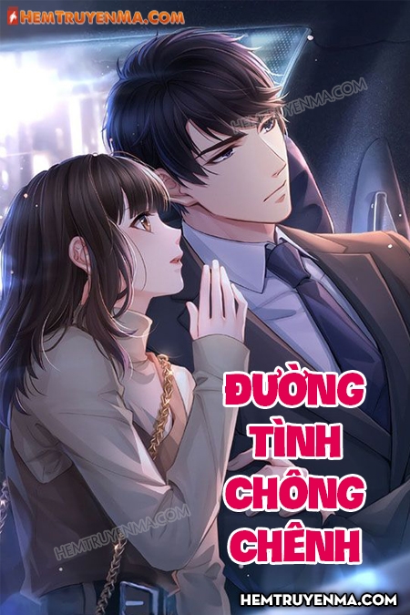 Đường Tình Chông Chênh