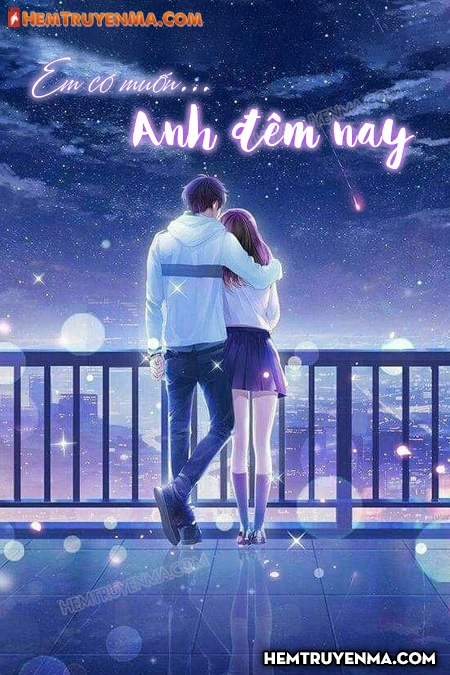Em Có Muốn Anh Đêm Nay