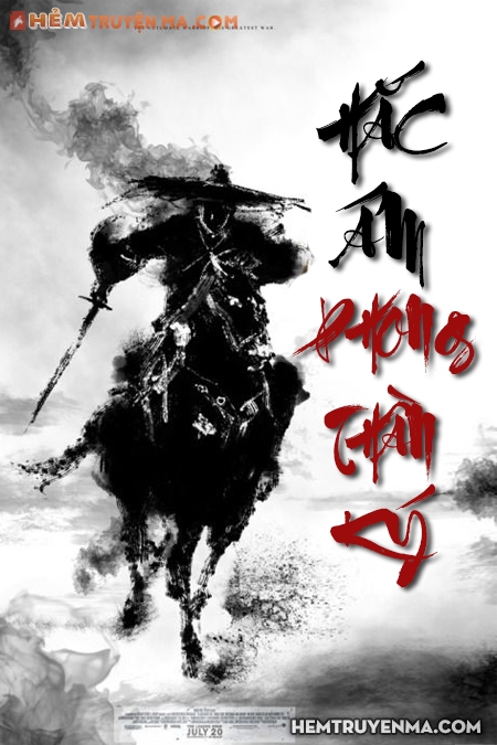 Hắ.c Á.m Ph.ong Thần Ký