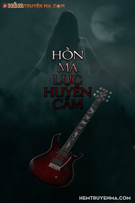 Hồn Ma Lục Huyền Cầm