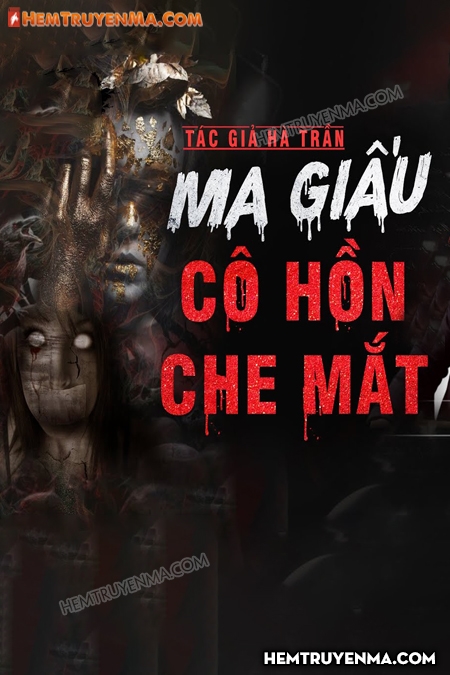 Kinh Hồn - Ma Giấu Cô Hồn Che Mắt