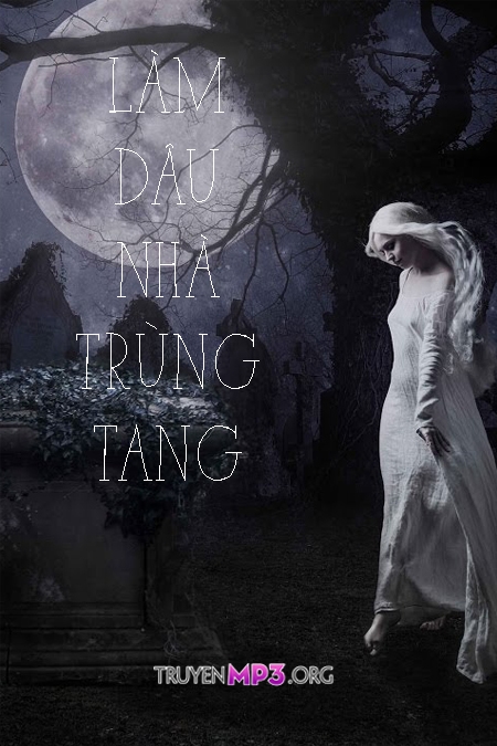 Làm Dâu Nhà Trùng Tang