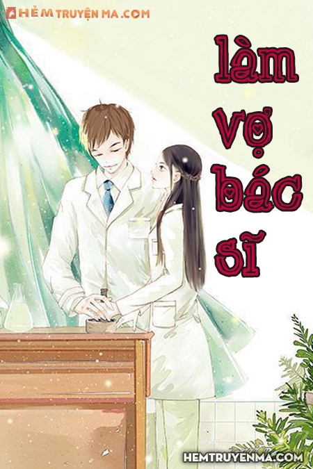Làm Vợ Bác Sĩ