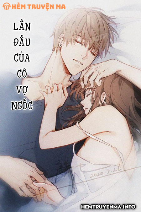 Lần Đầu Của Cô Vợ Ngốc