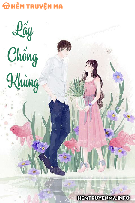 Lấy Chồng Khùng