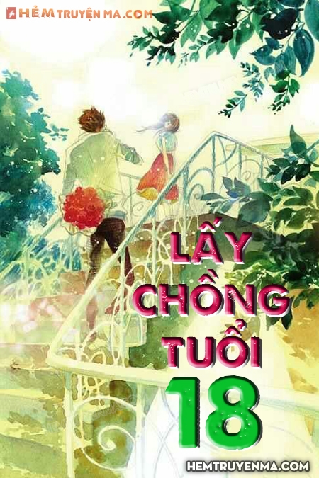 Lấy Chồng Tuổi 18