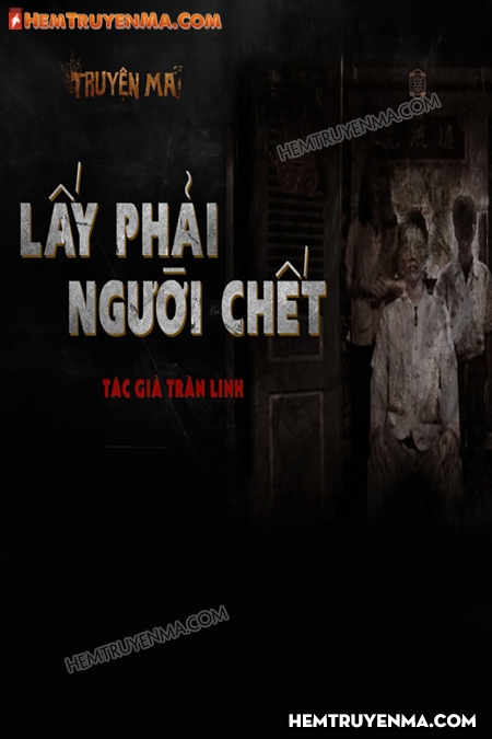 Lấy Phải Người Chết