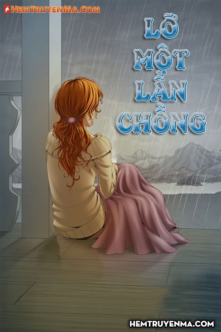 Lỡ Một Lần Chồng