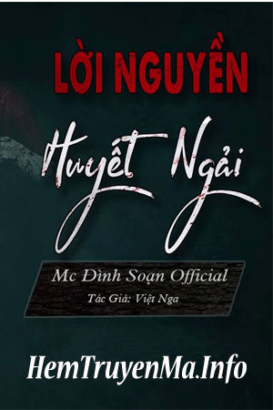 Lời Nguyền Huyết Ngải - MC Đình Soạn
