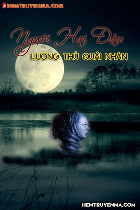 Lưỡng Thủ Quái Nhân - Người Hai Đầu