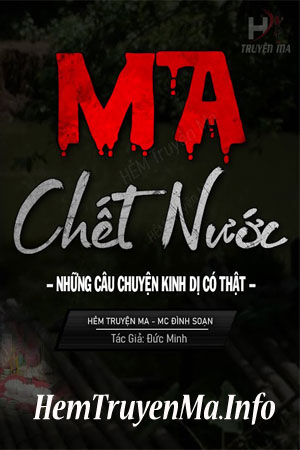 Ma Chết Nước - MC Đình Soạn