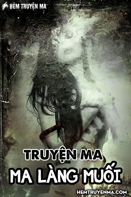 Ma Làng Muối - Truyện Kinh Dị
