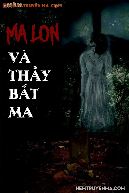 Ma Lon Và Thầy Bắt Ma