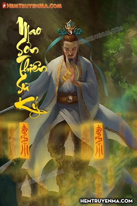 Mao Sơn Thiên Sư Ký - Truyện Ma Pháp Sư Mao Sơn Dài Kỳ