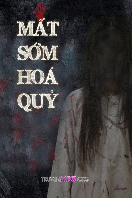 Mất Sớm Thành Quỷ