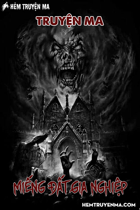 Miếng Đất Gia Nghiệp -  Truyện Ma