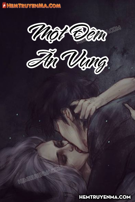 Một Đêm Ăn Vụng