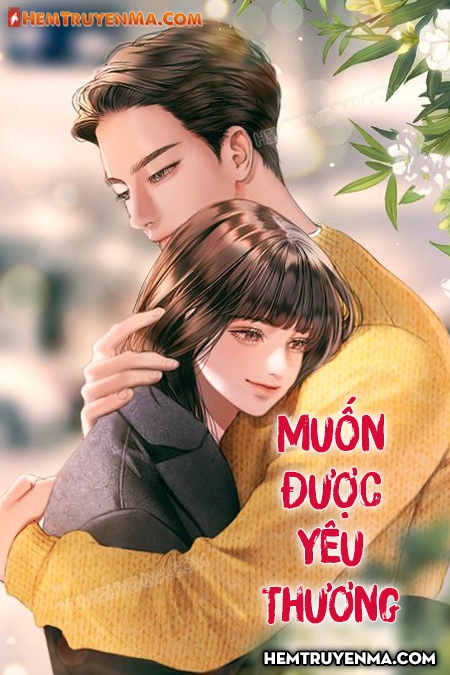 Muốn Được Yêu Thương