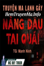 Nàng Dâu Tai Quái - MC Duy Thuận