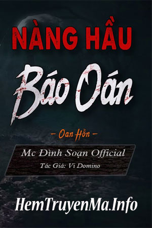 Nàng Hầu Báo Oán - MC Đình Soạn