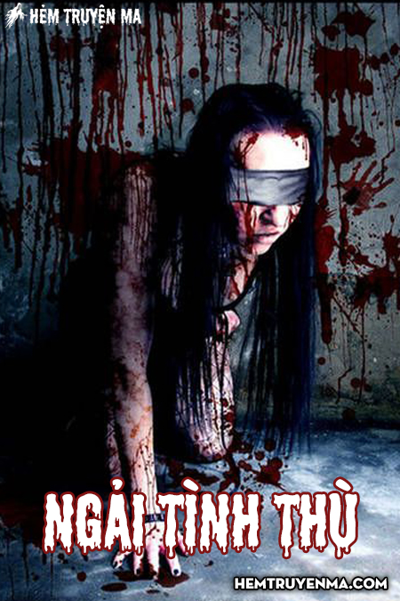 Ngải Tình Thù - Truyện Ma