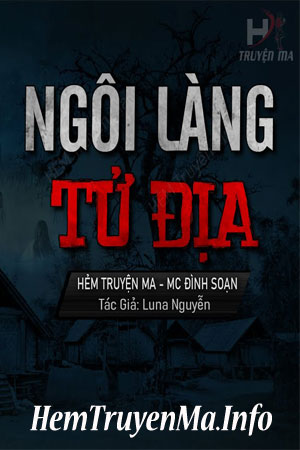 Ngôi Làng Tử Địa - MC Đình Soạn